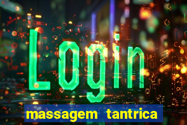 massagem tantrica em porto alegre